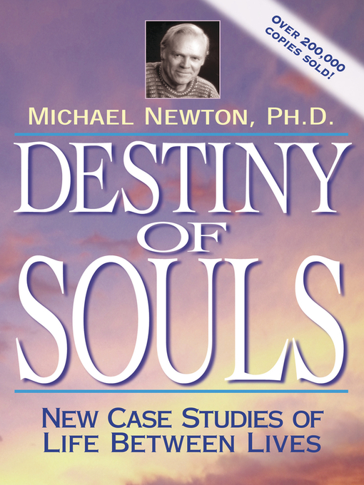 Title details for Destiny of Souls by Michael Newton - Wait list